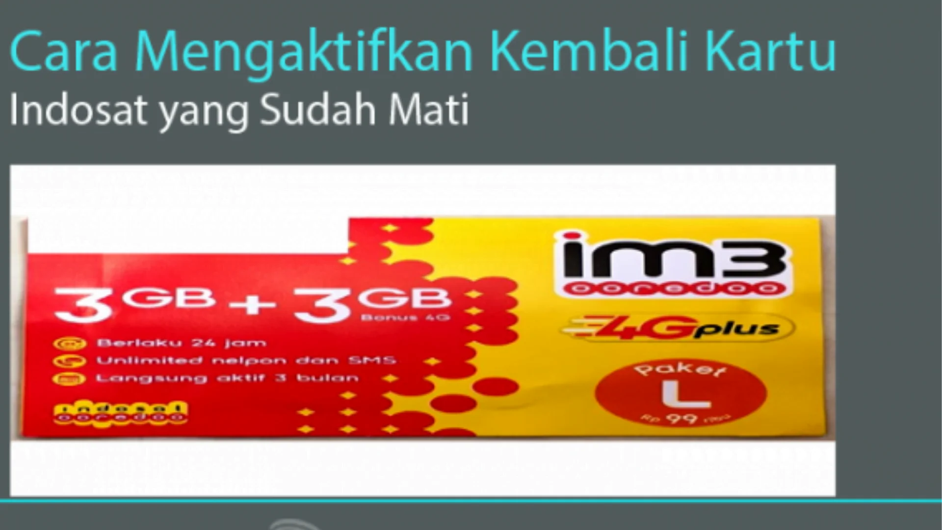 Cara Mengaktifkan Kartu Indosat Yang Sudah Mati