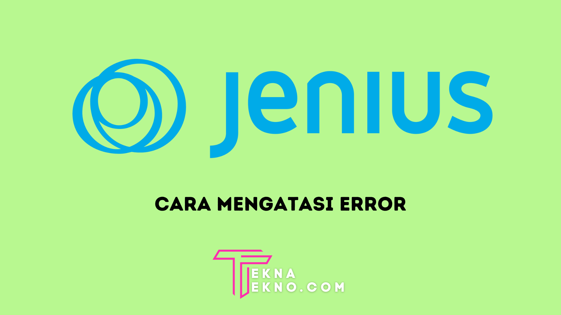 3 Cara Mengatasi Aplikasi Jenius yang Error