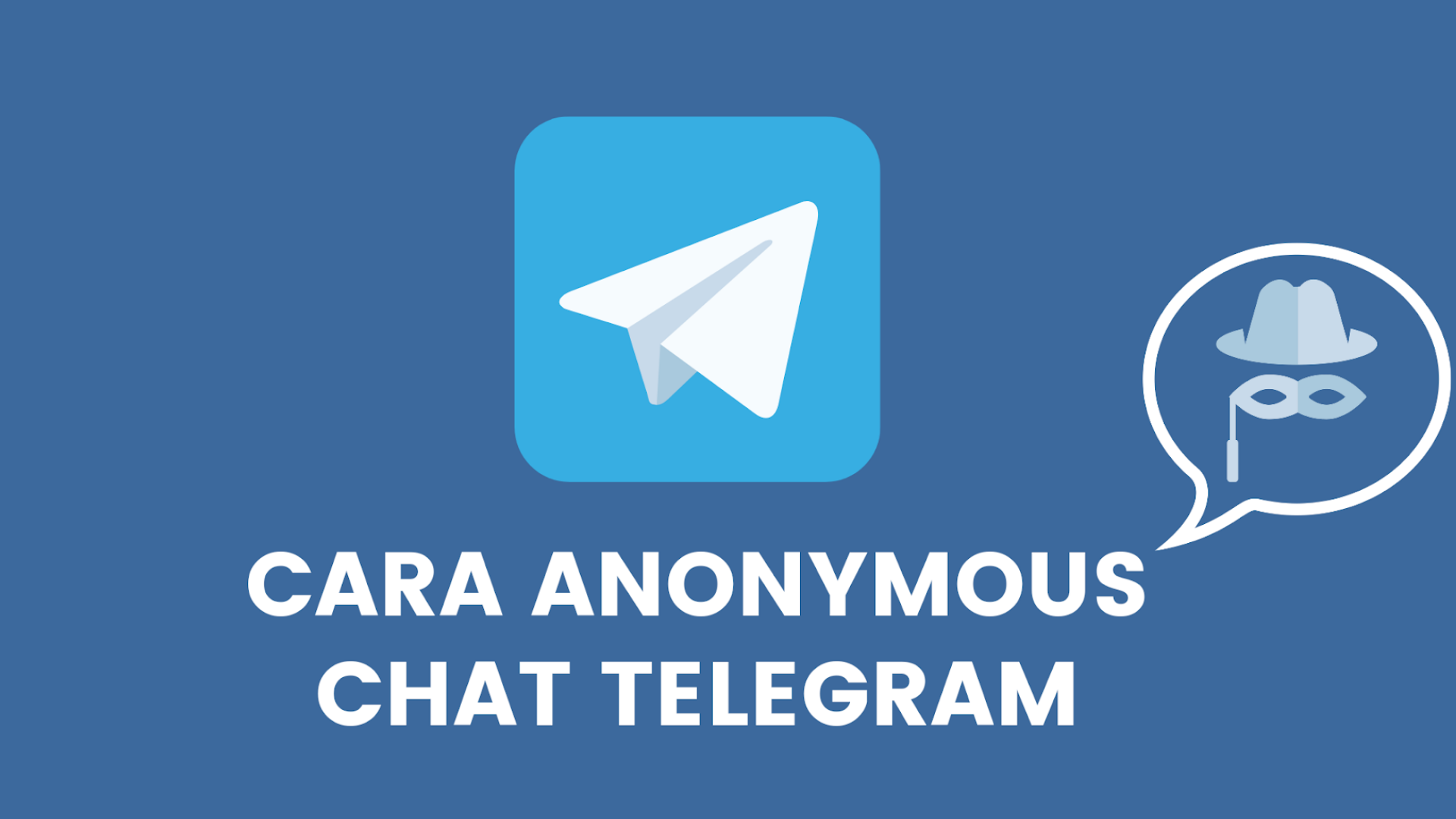 Cara Menggunakan Bot Anonymous Telegram