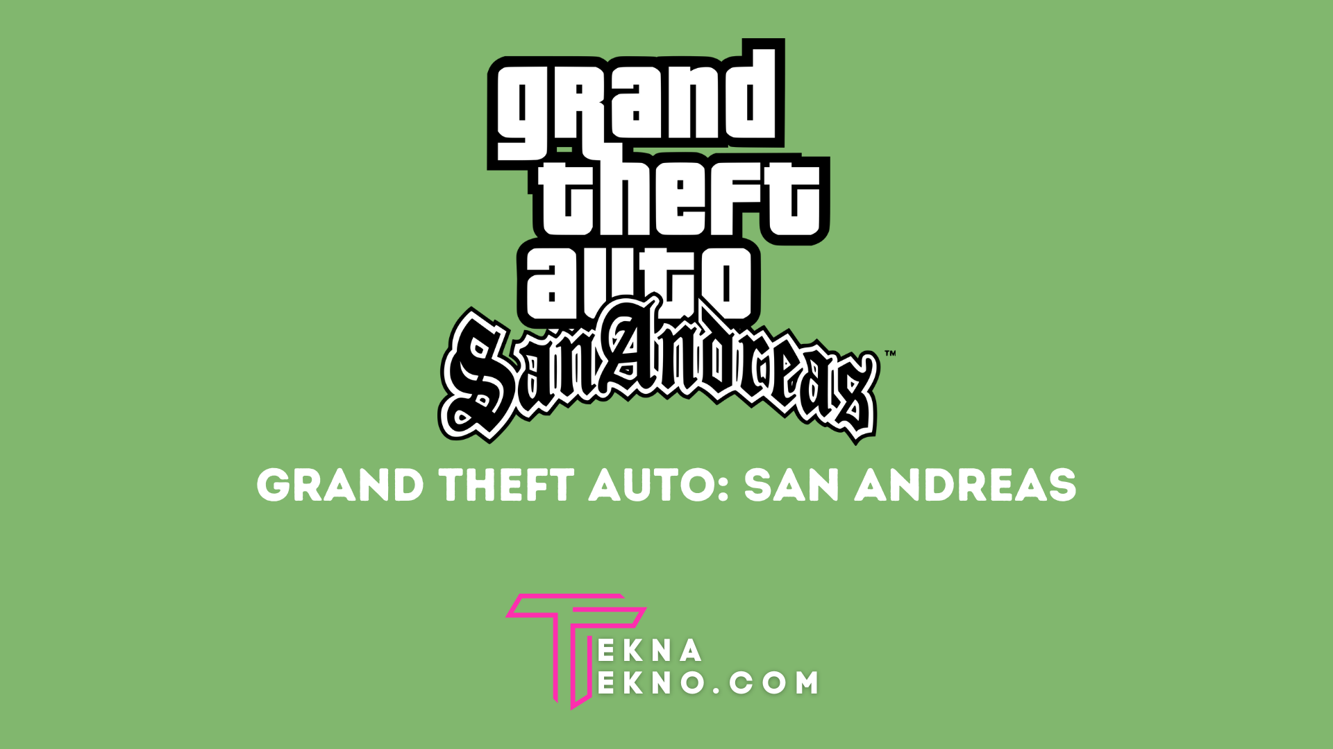 GTA SA Apk, Game Terbaik yang Ada di Indonesia