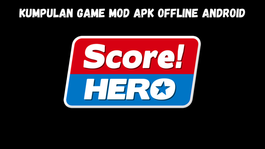 Kumpulan Game Mod Apk Offline Android Ukuran Kecil Terbaik dan Terupdate