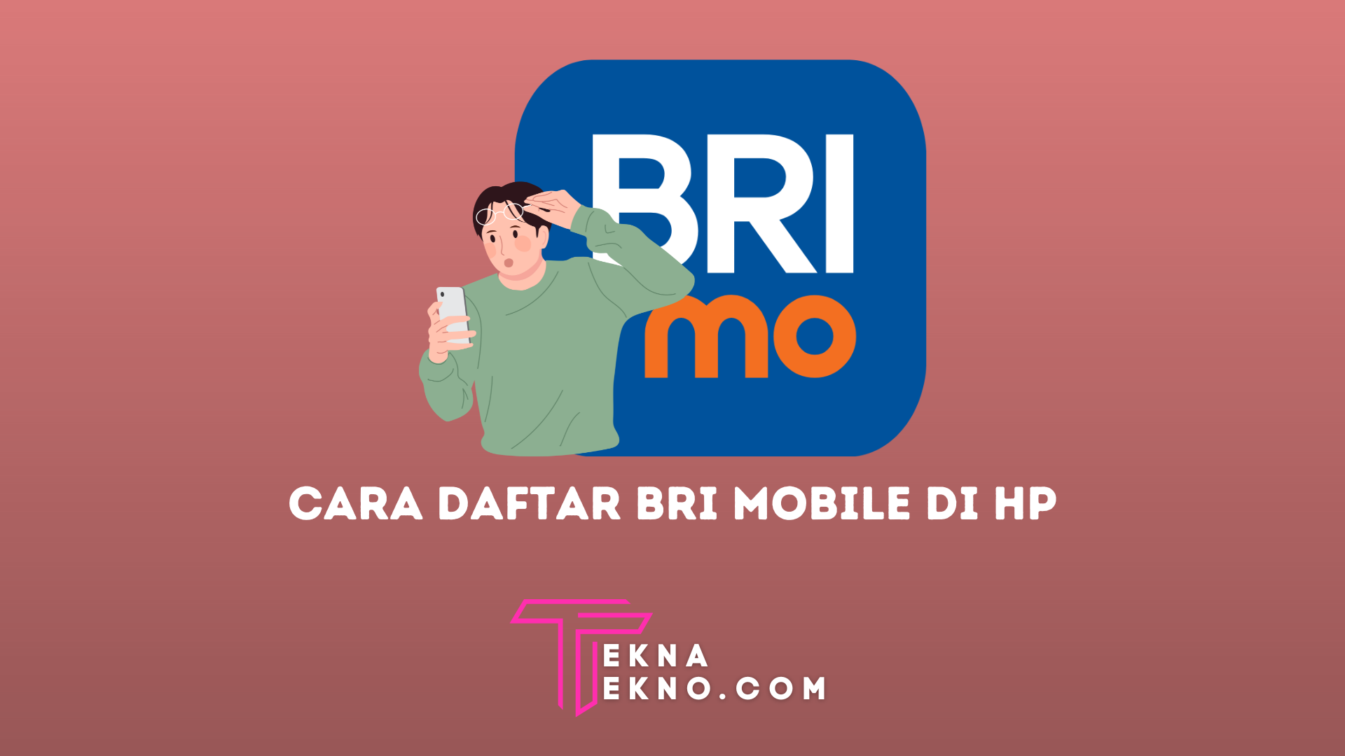 8 Cara Daftar BRI Mobile di HP Android dan iOS Bagi Nasabah Baru