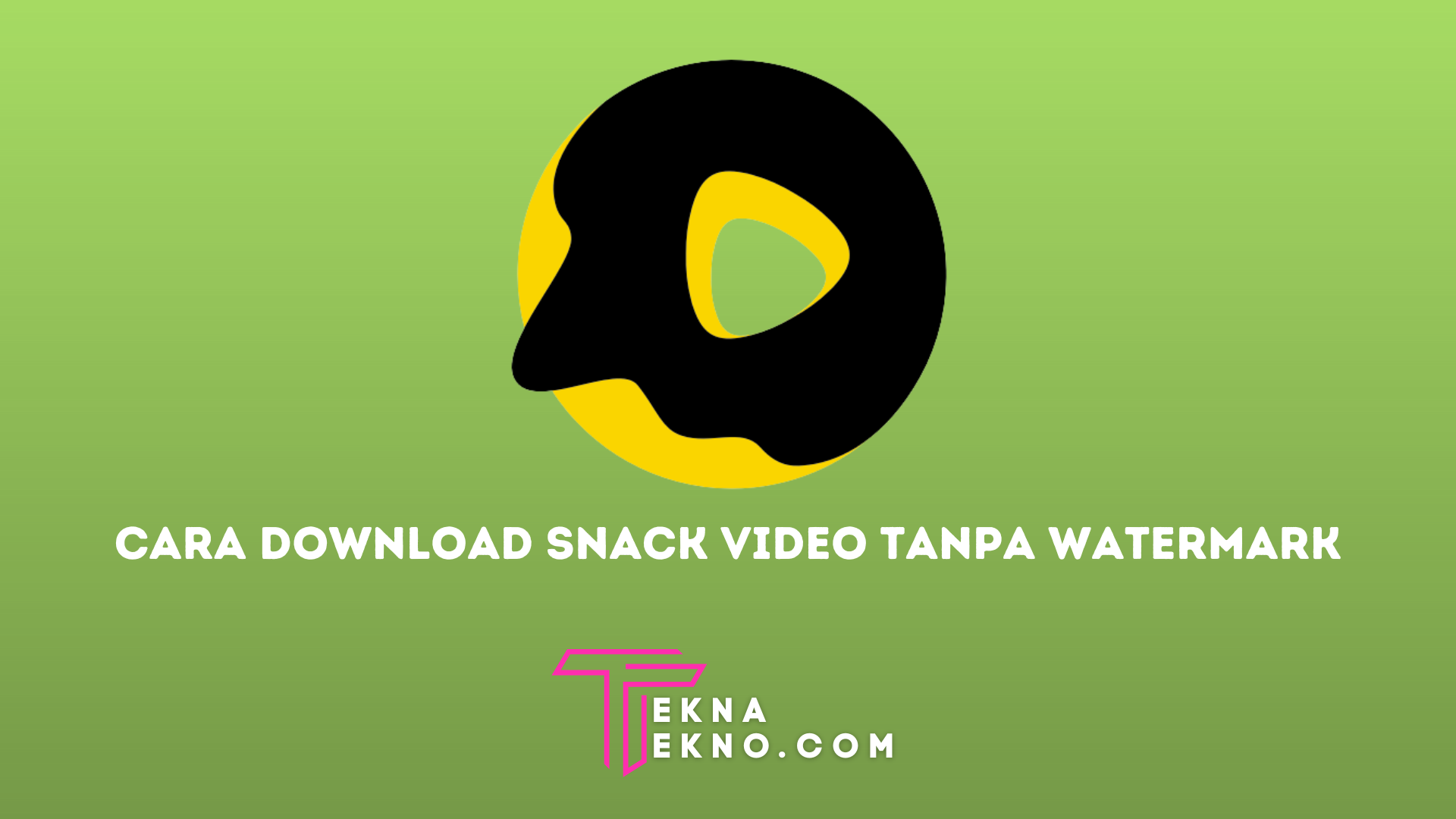 7 Cara Download Snack Video Tanpa Watermark dengan Mudah di HP Android dan iOS
