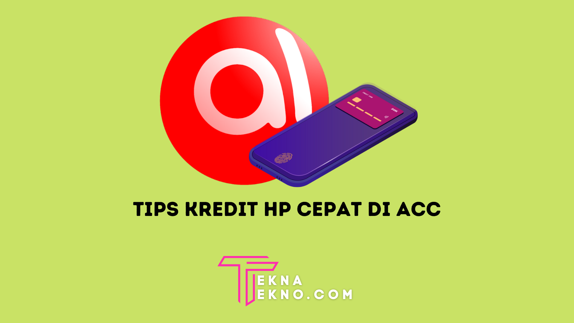 8 Cara Kredit HP di Akulaku untuk Pemula Tanpa Kartu Kredit