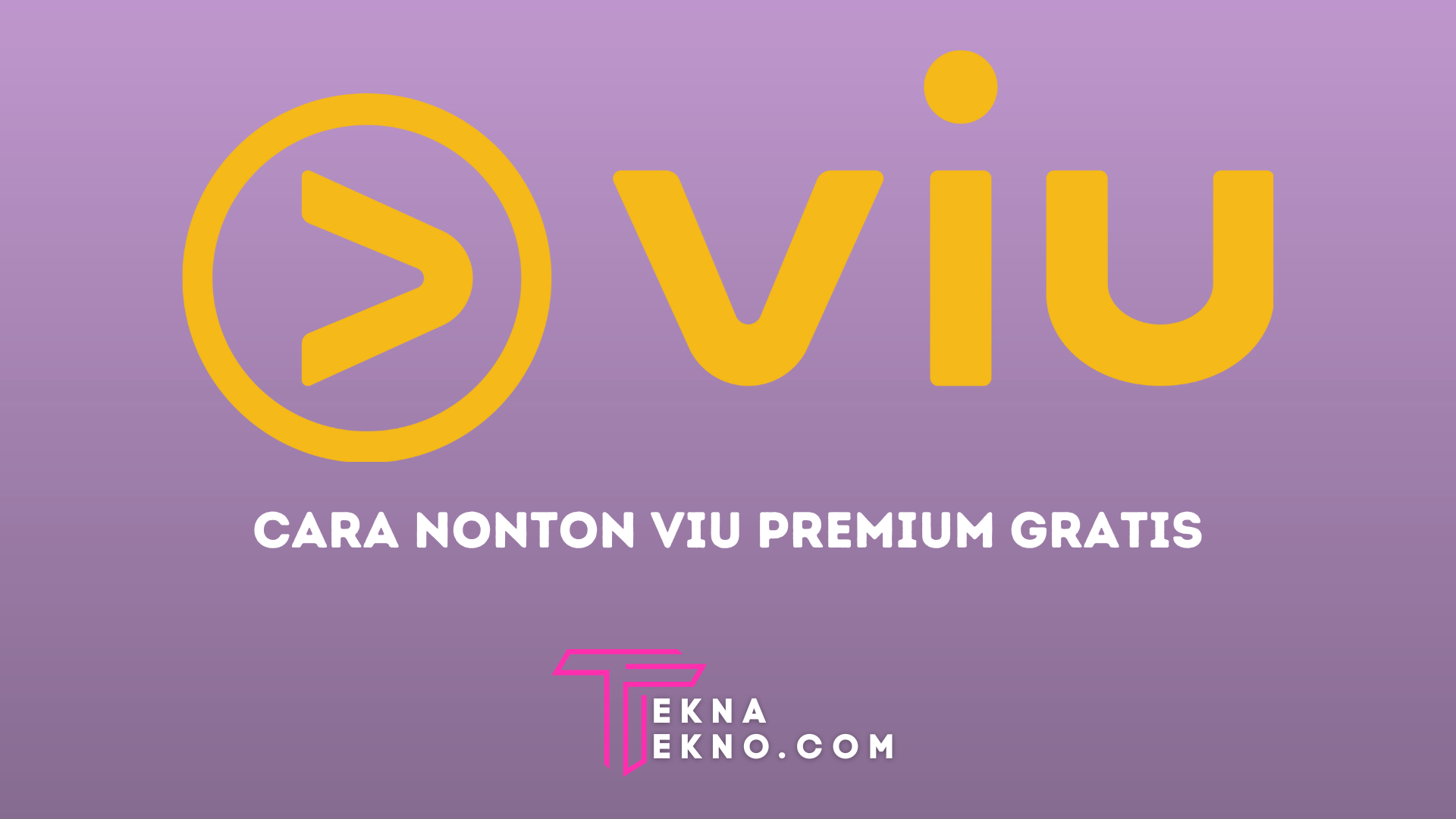 2 Cara Nonton Film Gratis di VIU Premium Untuk Android dan iOS, Hiburan Seru Tanpa Biaya!
