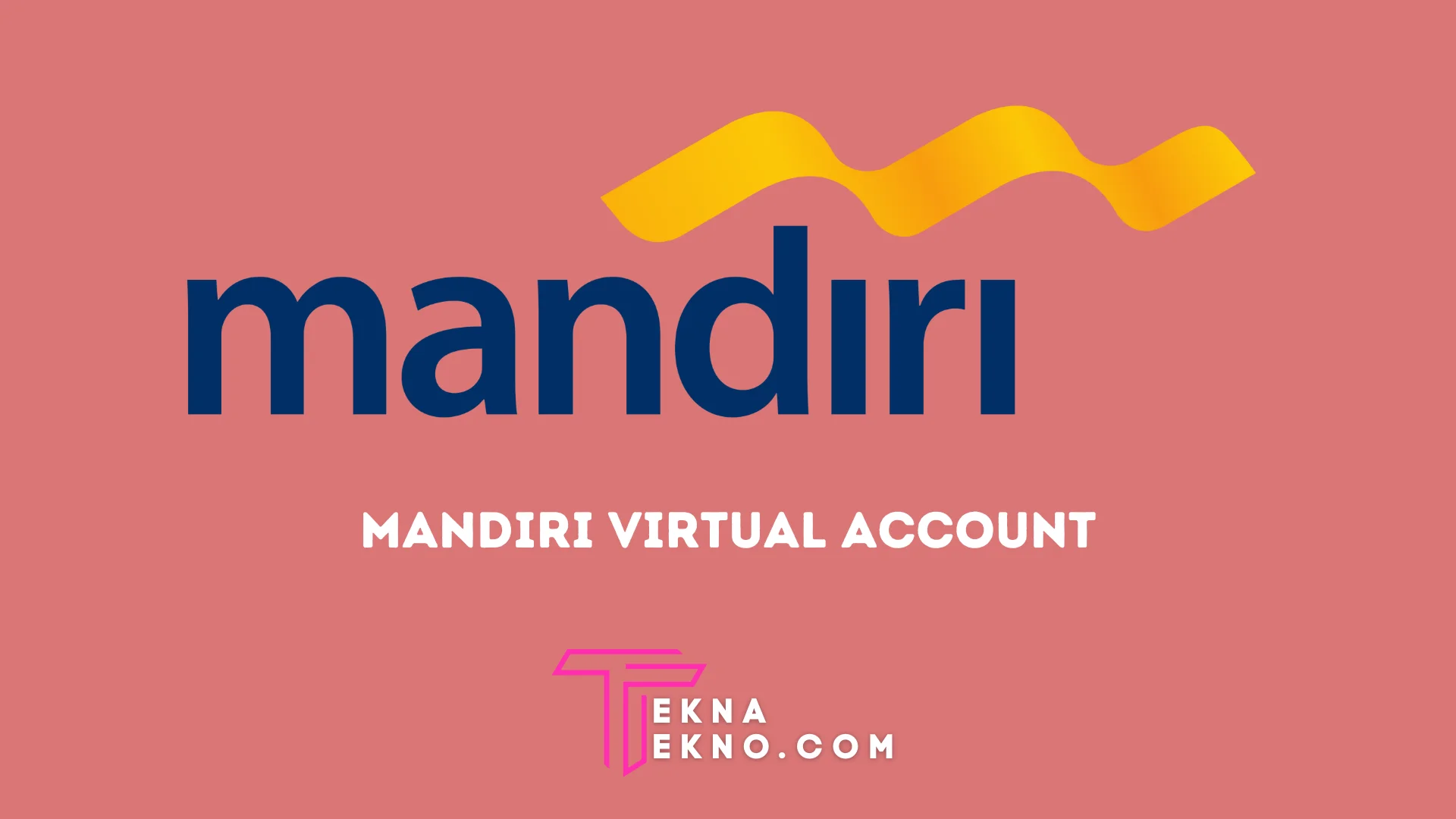 6 Cara Pembayaran Virtual Account Mandiri dengan Mudah dan Cepat