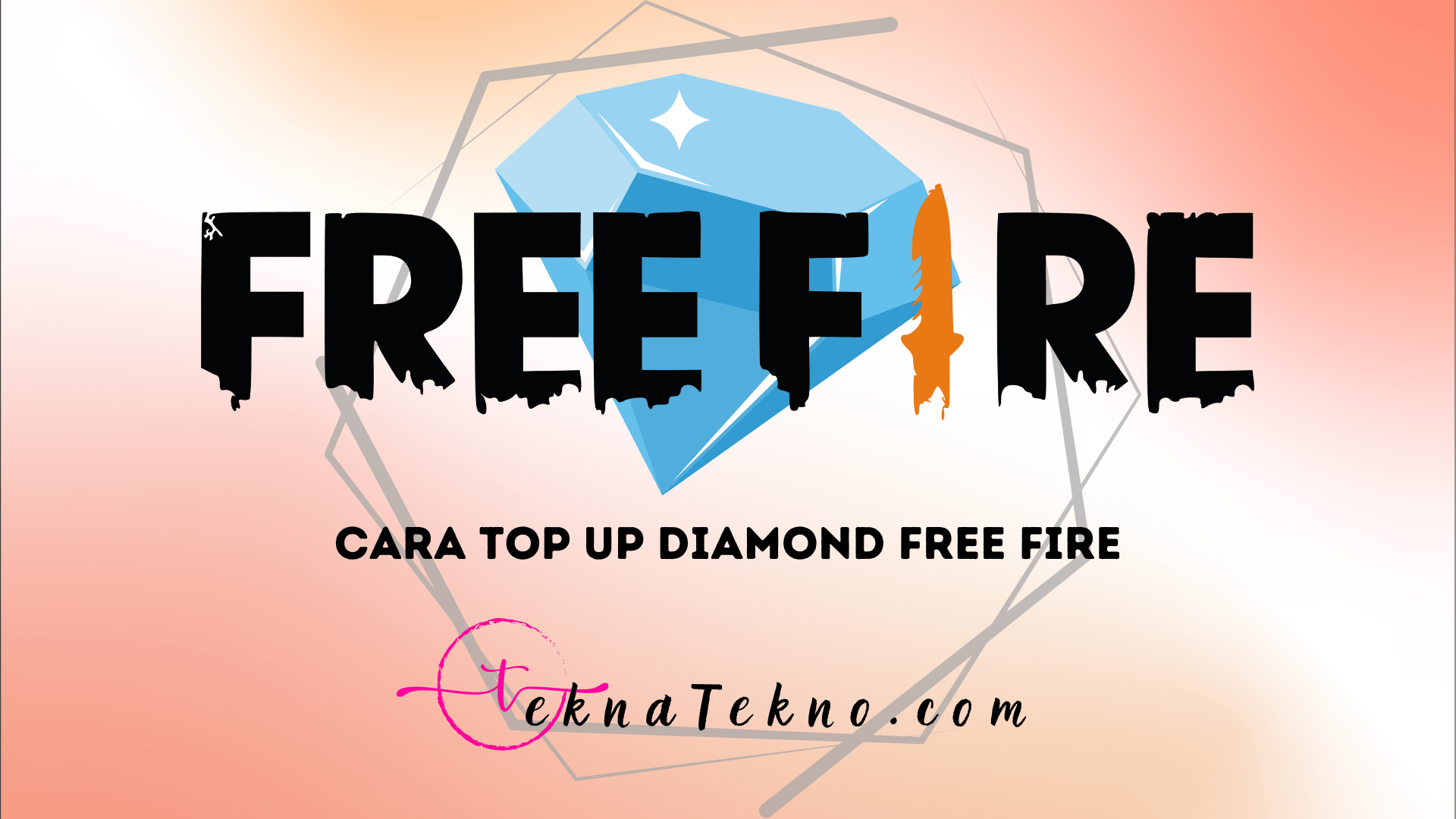 7 Cara Top Up Diamond Free Fire (FF) dengan Mudah dan Cepat