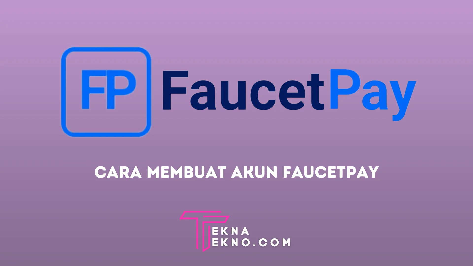 11 Cara Membuat Akun FaucetPay Untuk Hasilkan Bitcoin