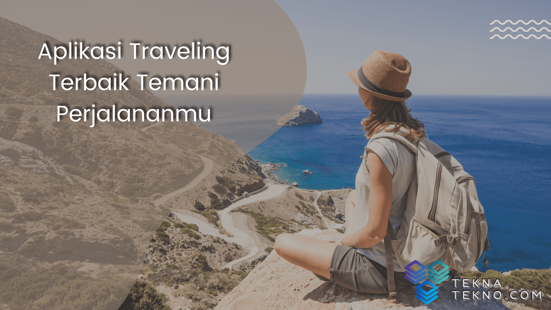 8+ Aplikasi Traveling Terbaik Temani Perjalananmu