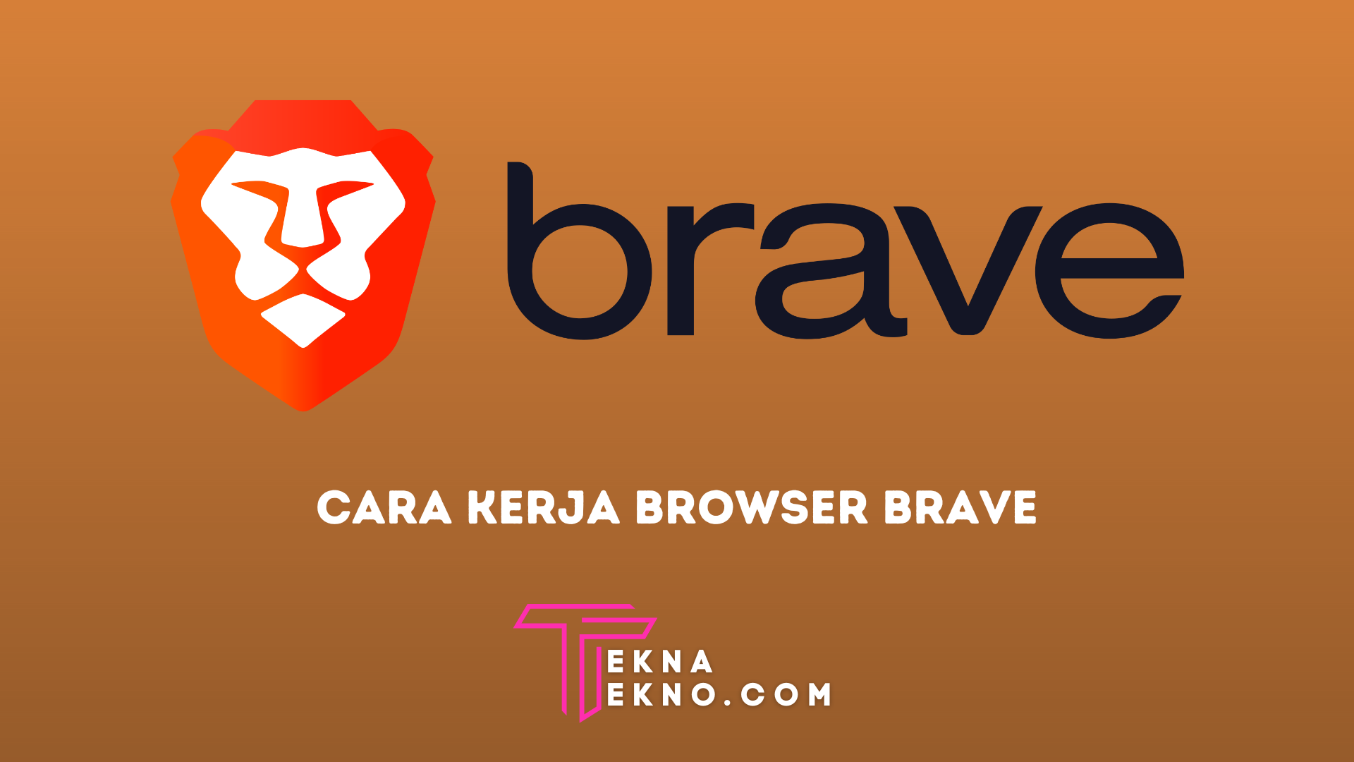 Cara Kerja Browser Brave Serta Keuntungan dan Kerugiannya