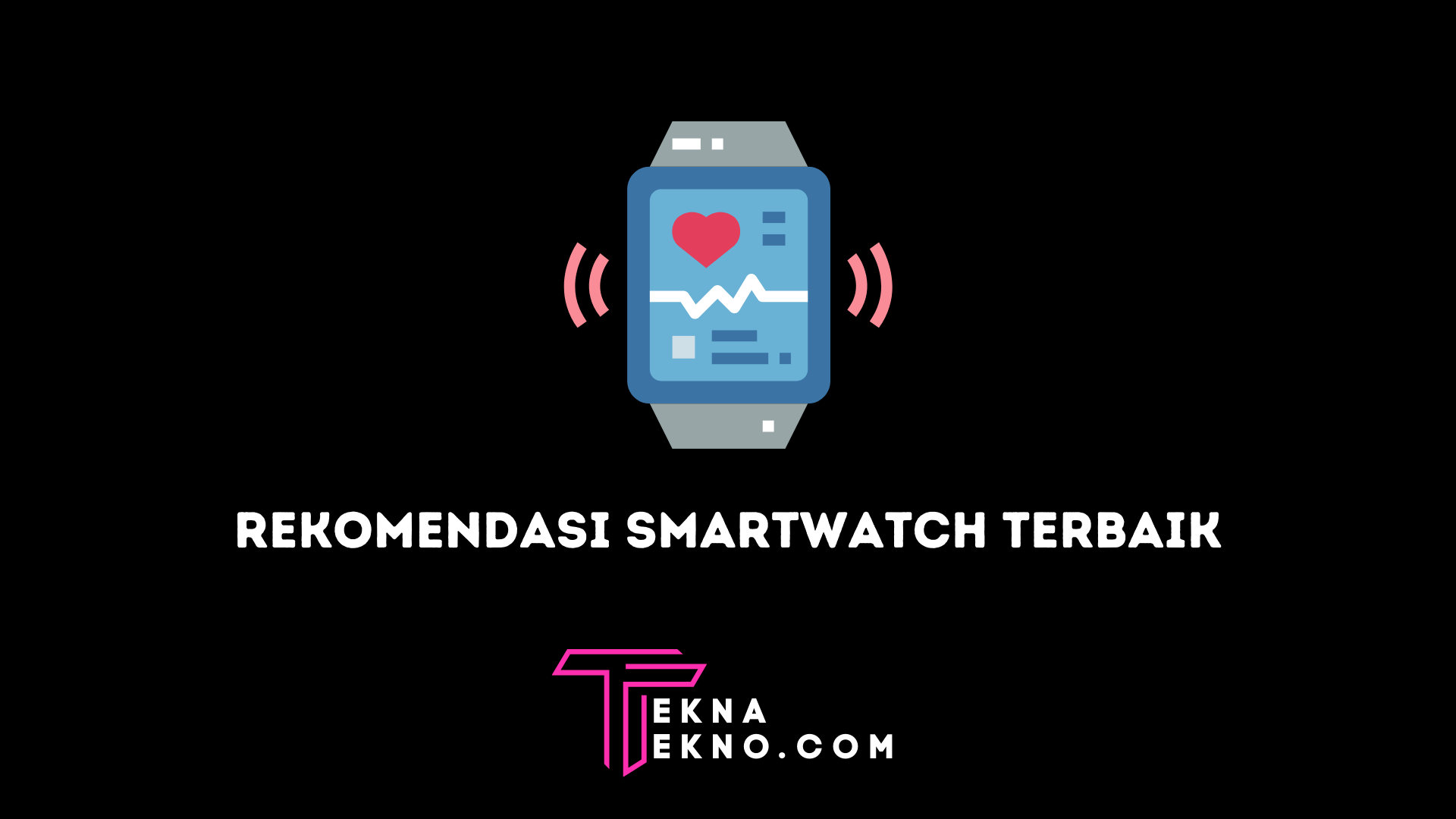 10 Rekomendasi Smartwatch Terbaik Januari 2022