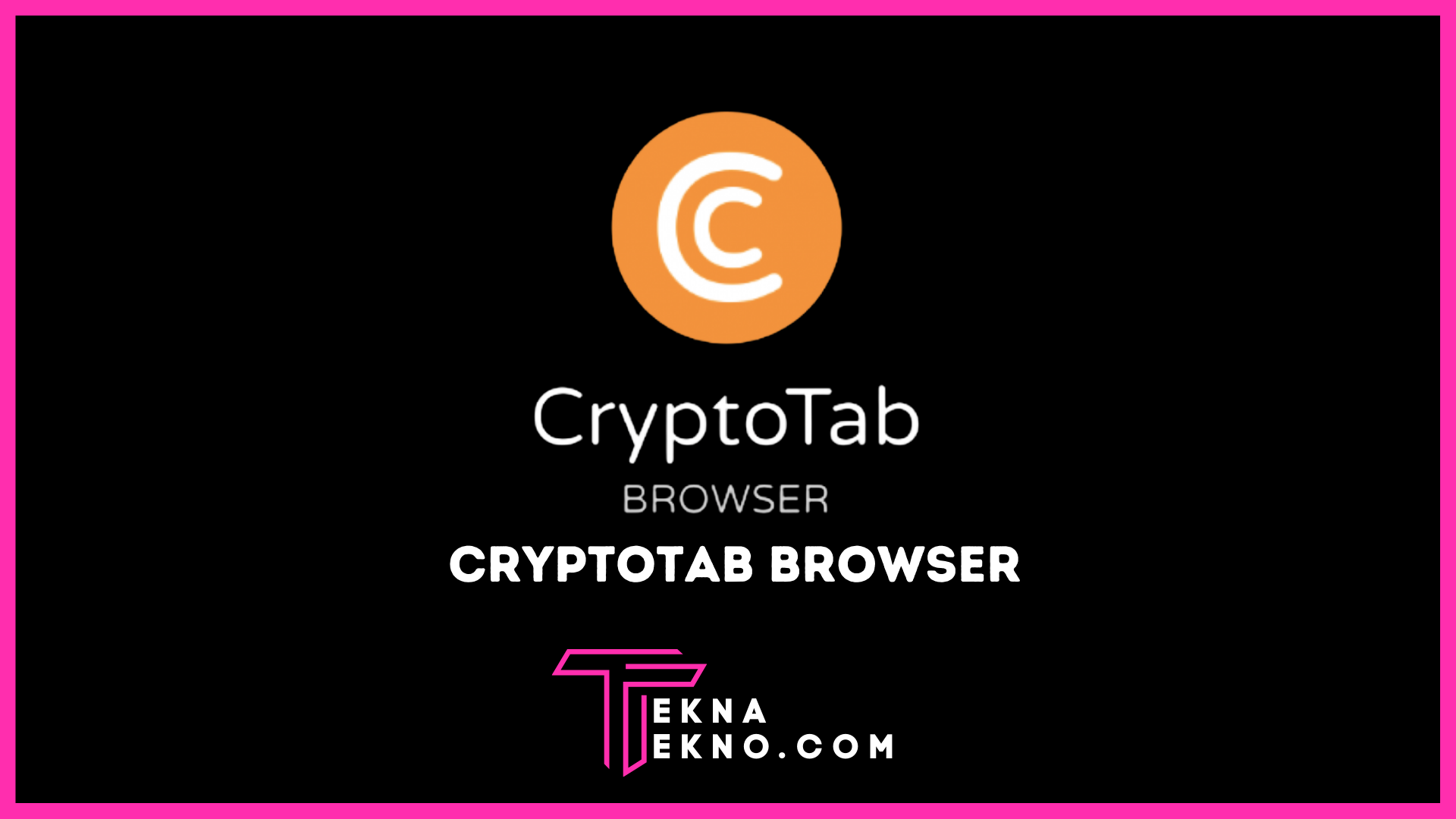 Mengenal Apa itu Cryptotab Browser, Browser dengan Fitur Mining Bitcoin