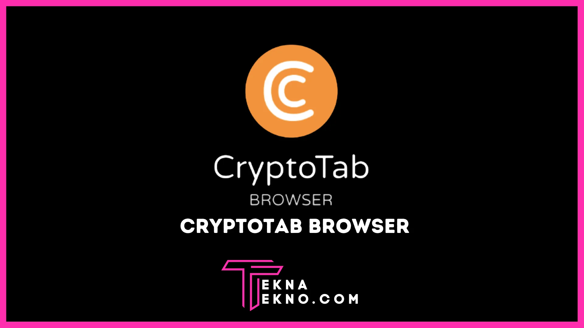 Mengenal Apa itu Cryptotab Browser, Browser dengan Fitur Mining Bitcoin