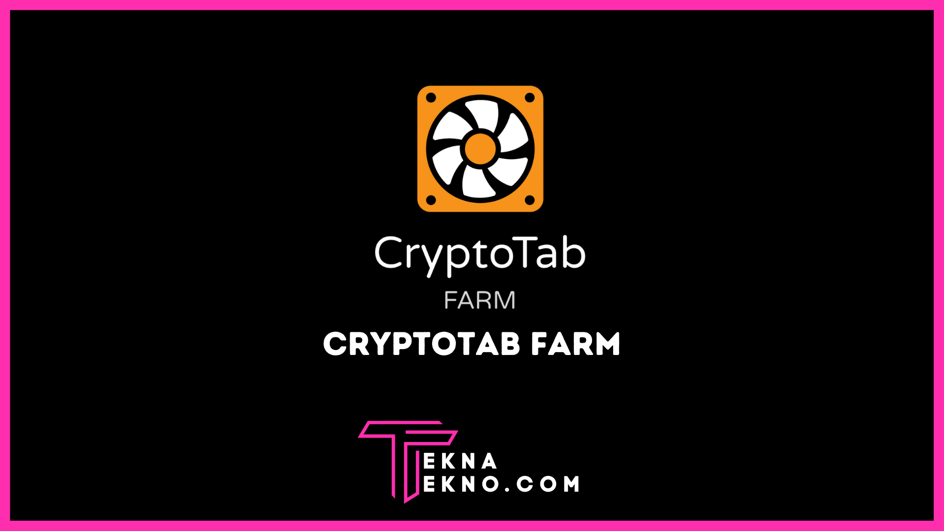 Apa itu Cryptotab Farm? Mining Bitcoin dengan Mudah