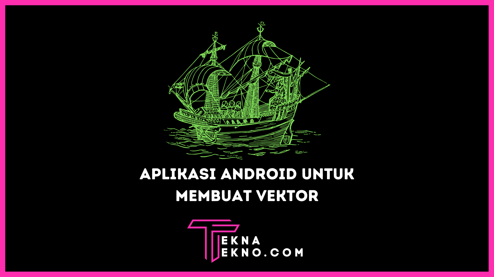 Aplikasi Android untuk Membuat Vektor