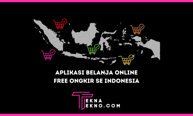 Aplikasi Belanja Gratis Ongkir Seluruh Indonesia
