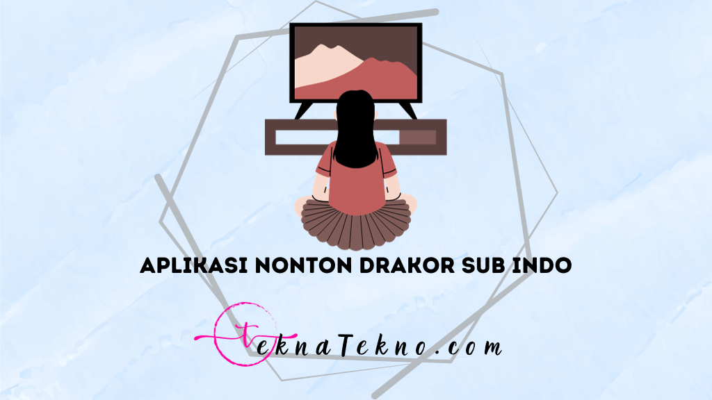 10+ Aplikasi Nonton Drakor Gratis Legal Sub Indo