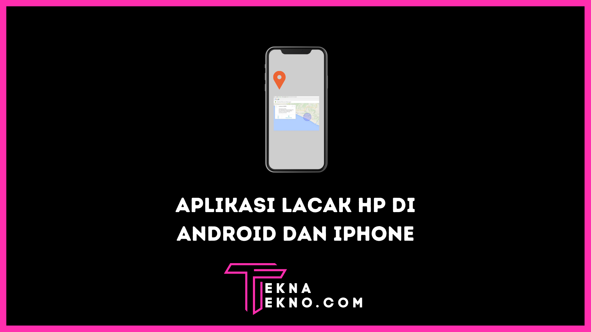 Aplikasi Pencari Hp Hilang yang Manjur