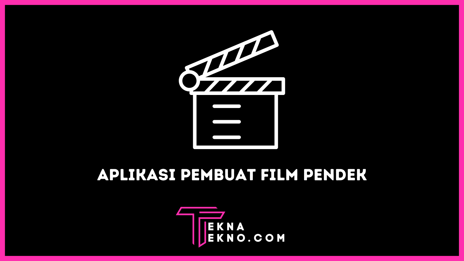 5 Aplikasi Pembuat Film Pendek Android dengan Mudah