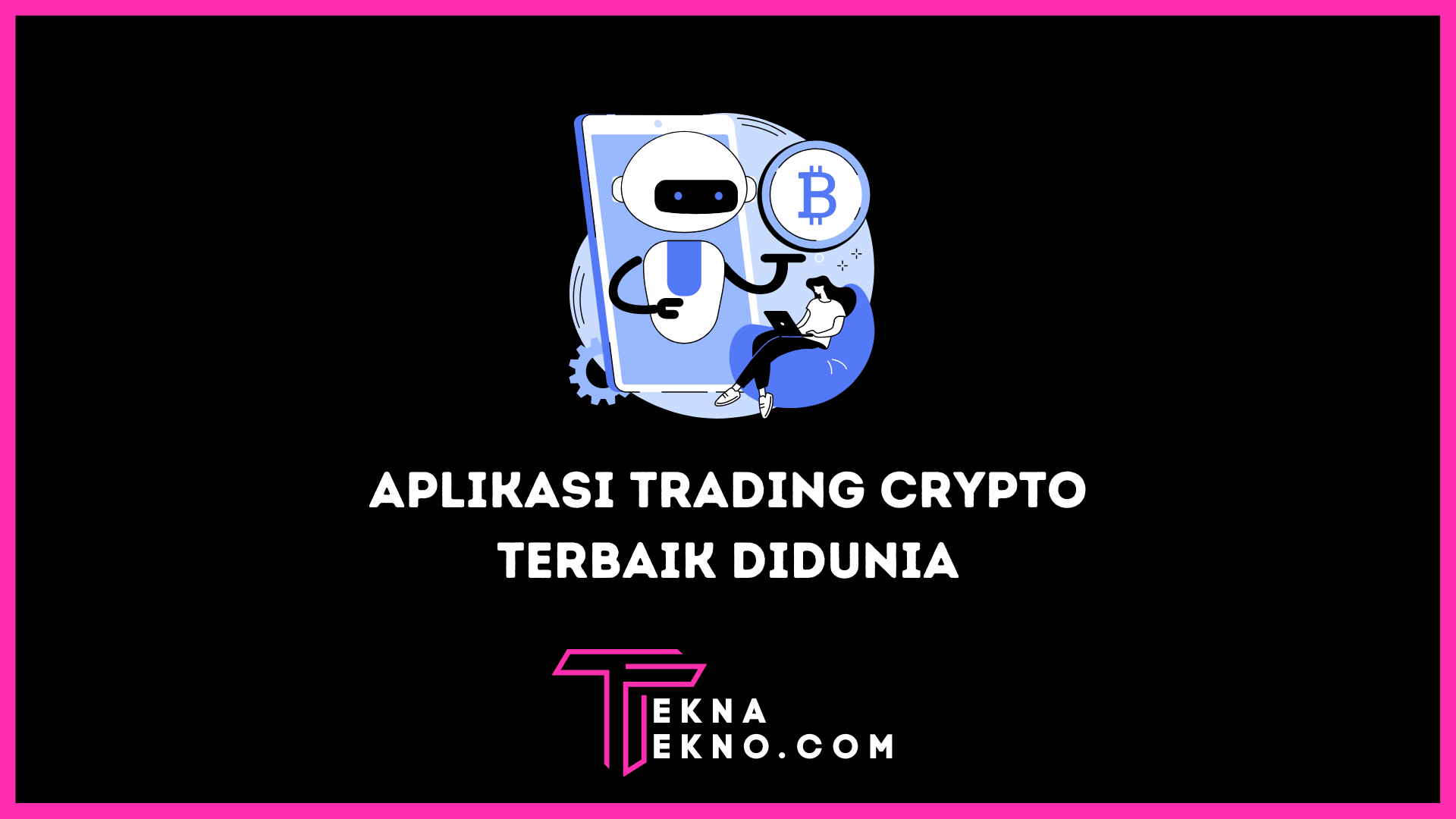 Aplikasi Trading Crypto Terbaik di Dunia