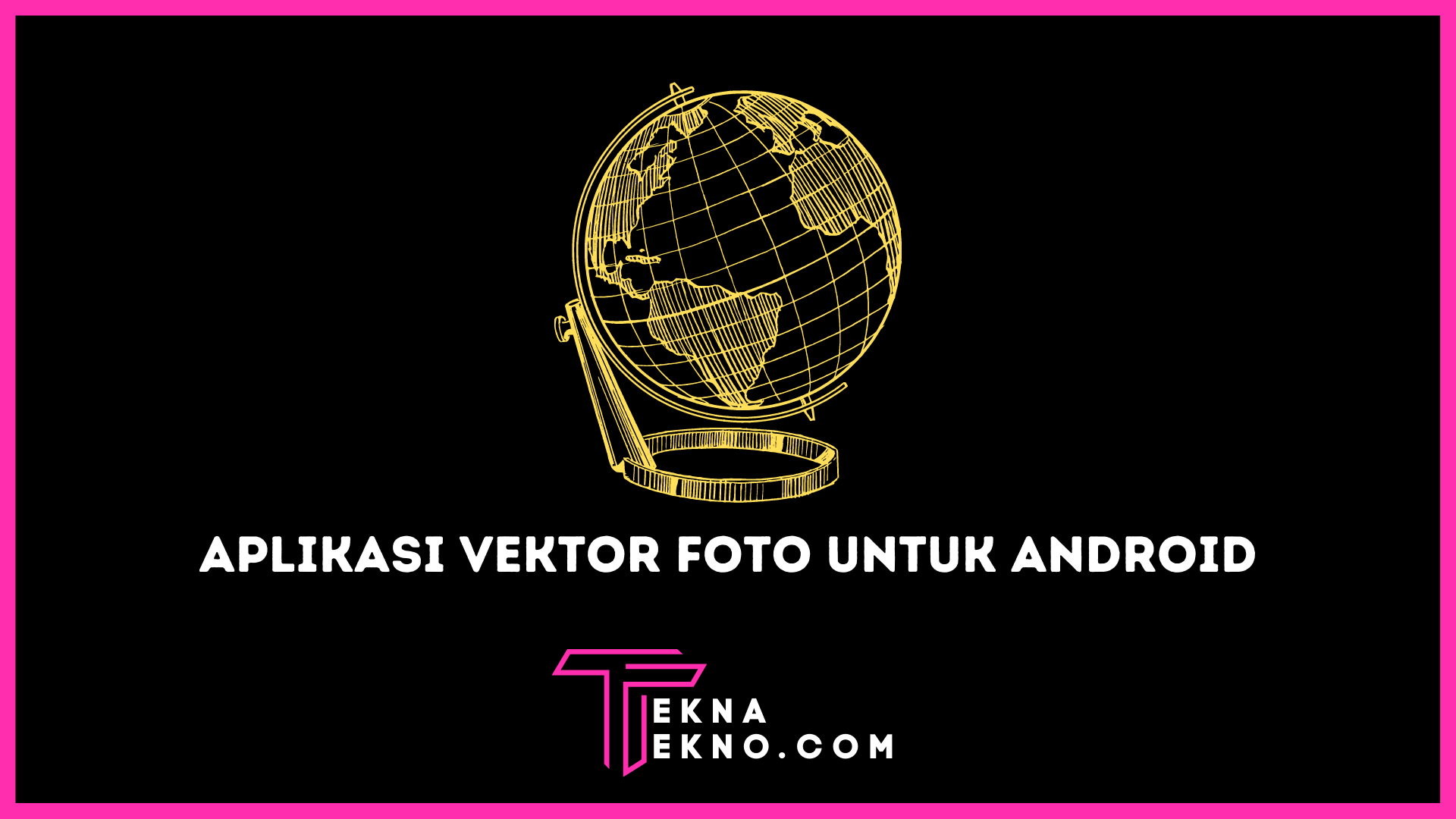 Aplikasi Vektor Foto untuk Android Terlengkap