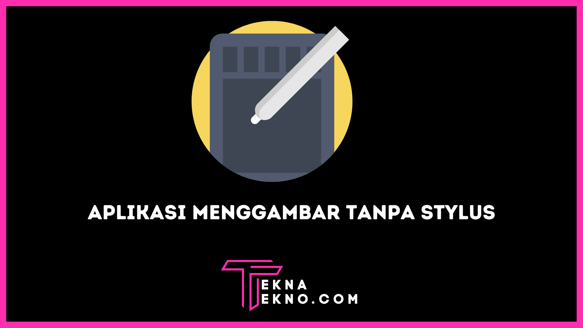 Beberapa Aplikasi Menggambar Tanpa Stylus