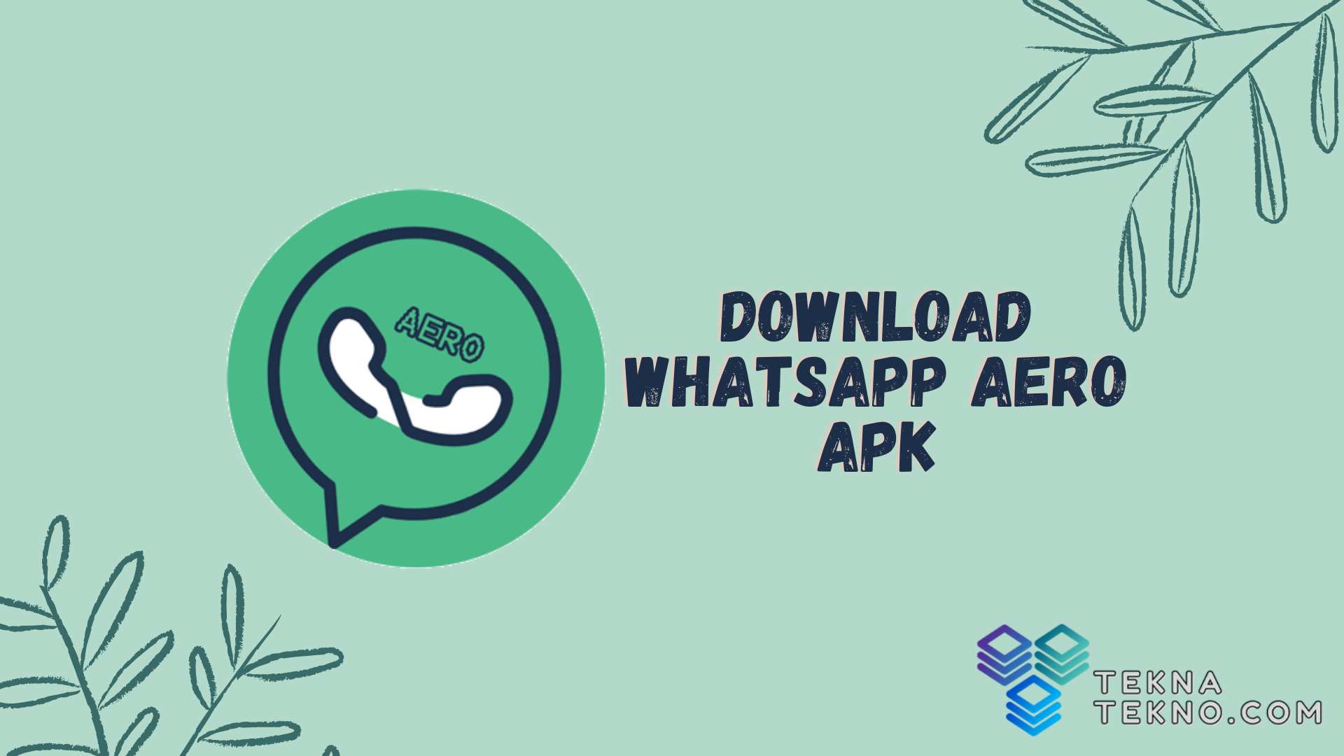 Cara Download Aplikasi WhatsApp Aero Terbaru