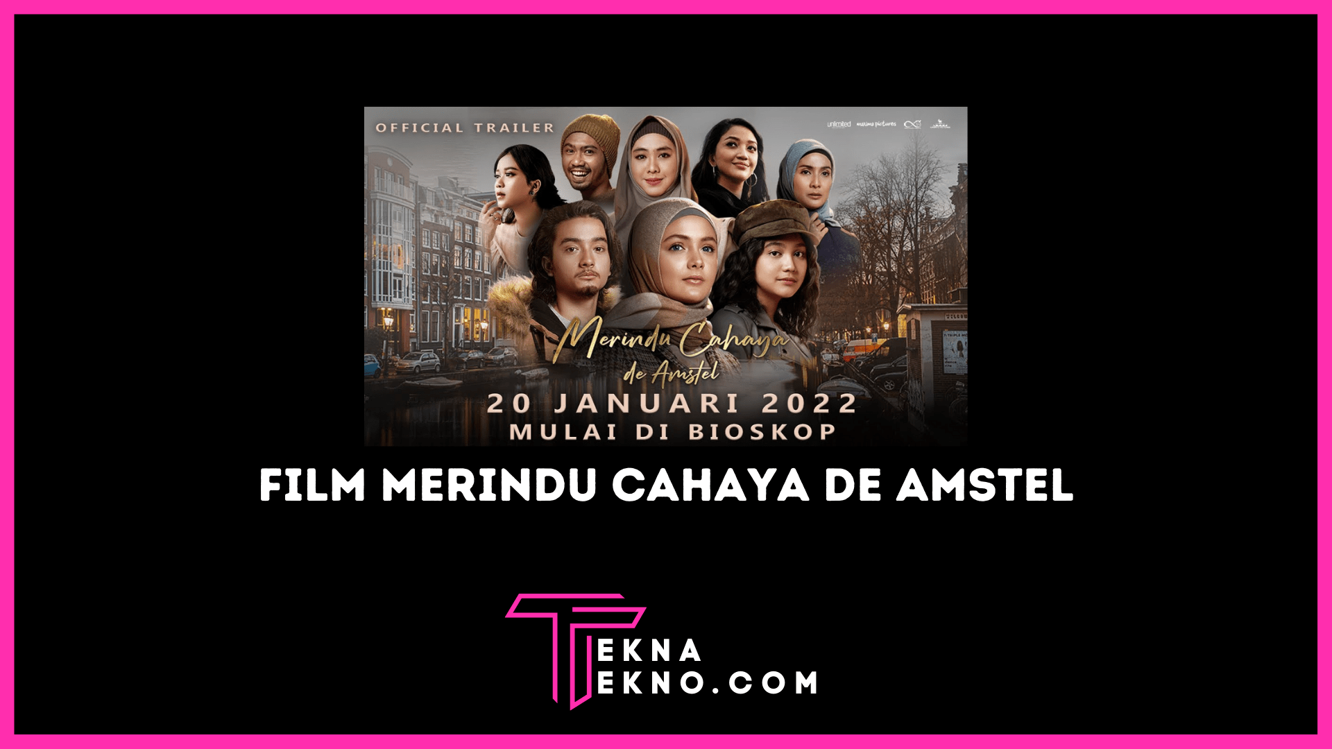 Link Nonton Film Merindu Cahaya de Amstel Tayang di Bioskop