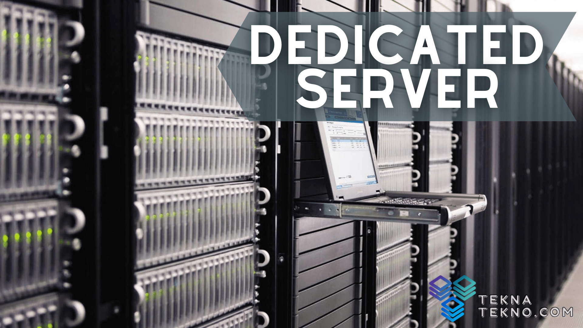 Apa itu Dedicated Server, Manfaat dan Cara Kerjanya