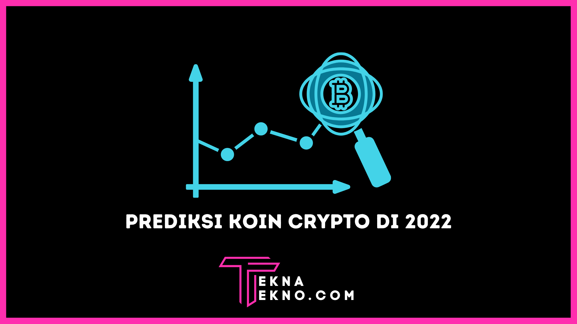 Prediksi Koin Crypto yang Akan Naik 2022, Simak Disini