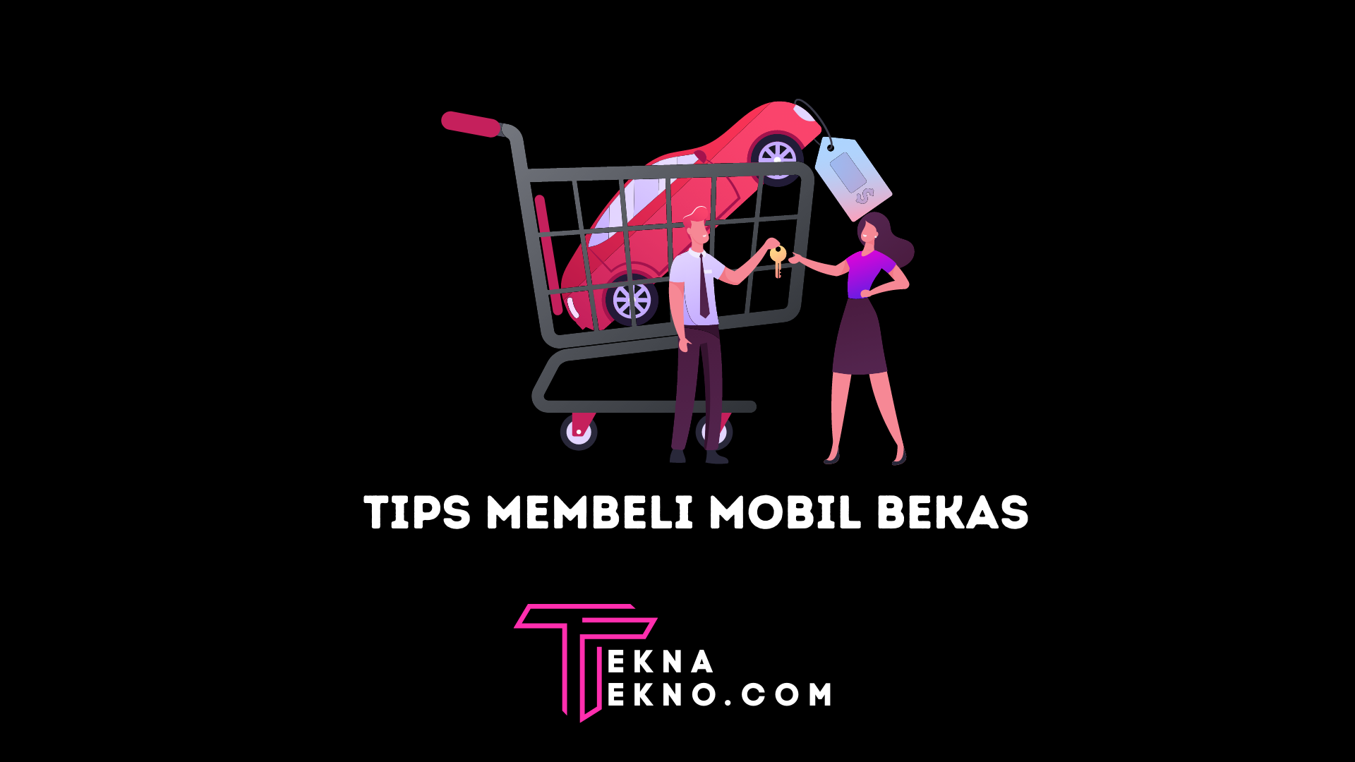 Tips Membeli Mobil Bekas yang Bagus Bagi Pemula