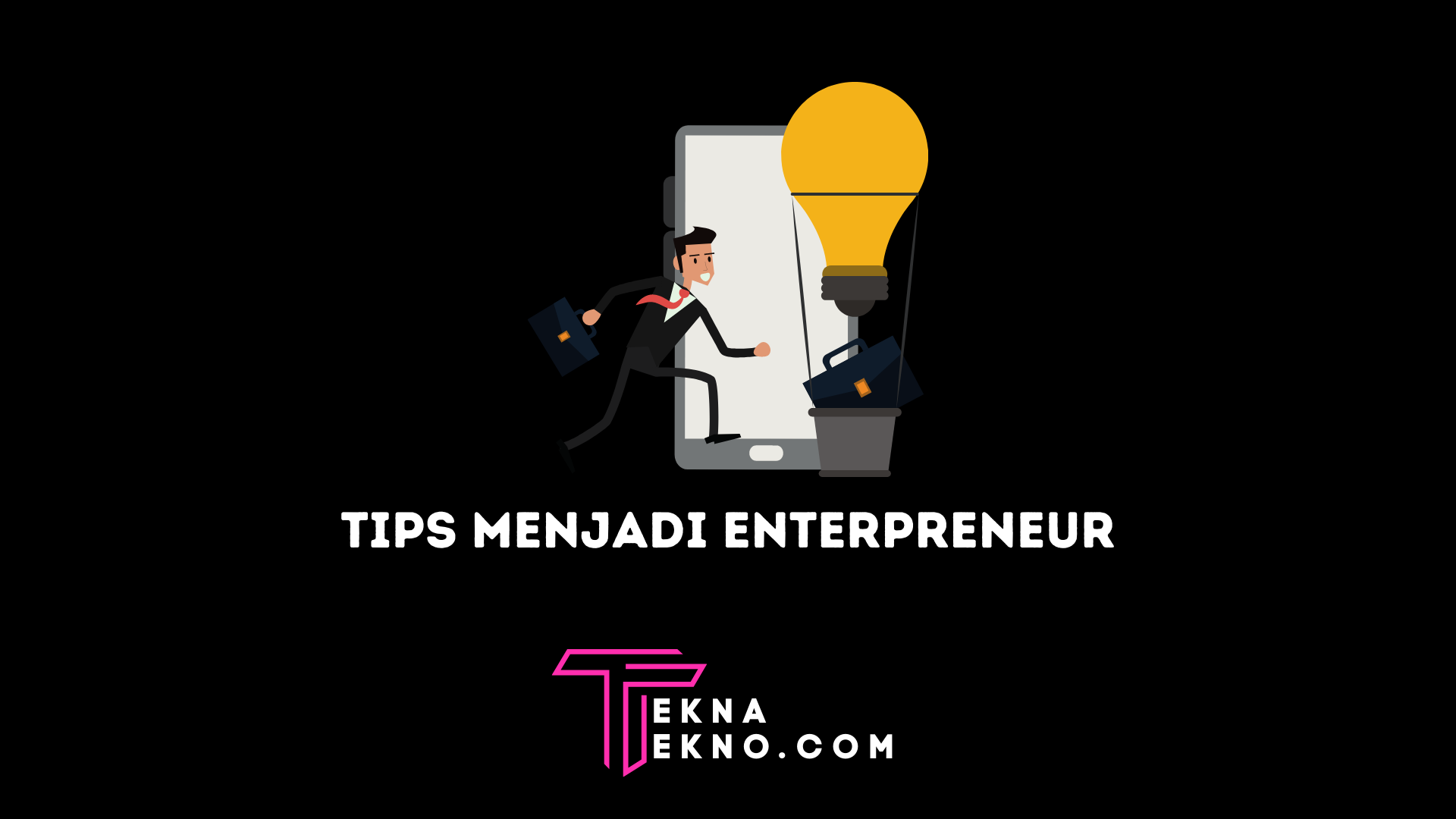 Tips Menjadi Enterpreneur Muda yang Sukses dan Kreatif
