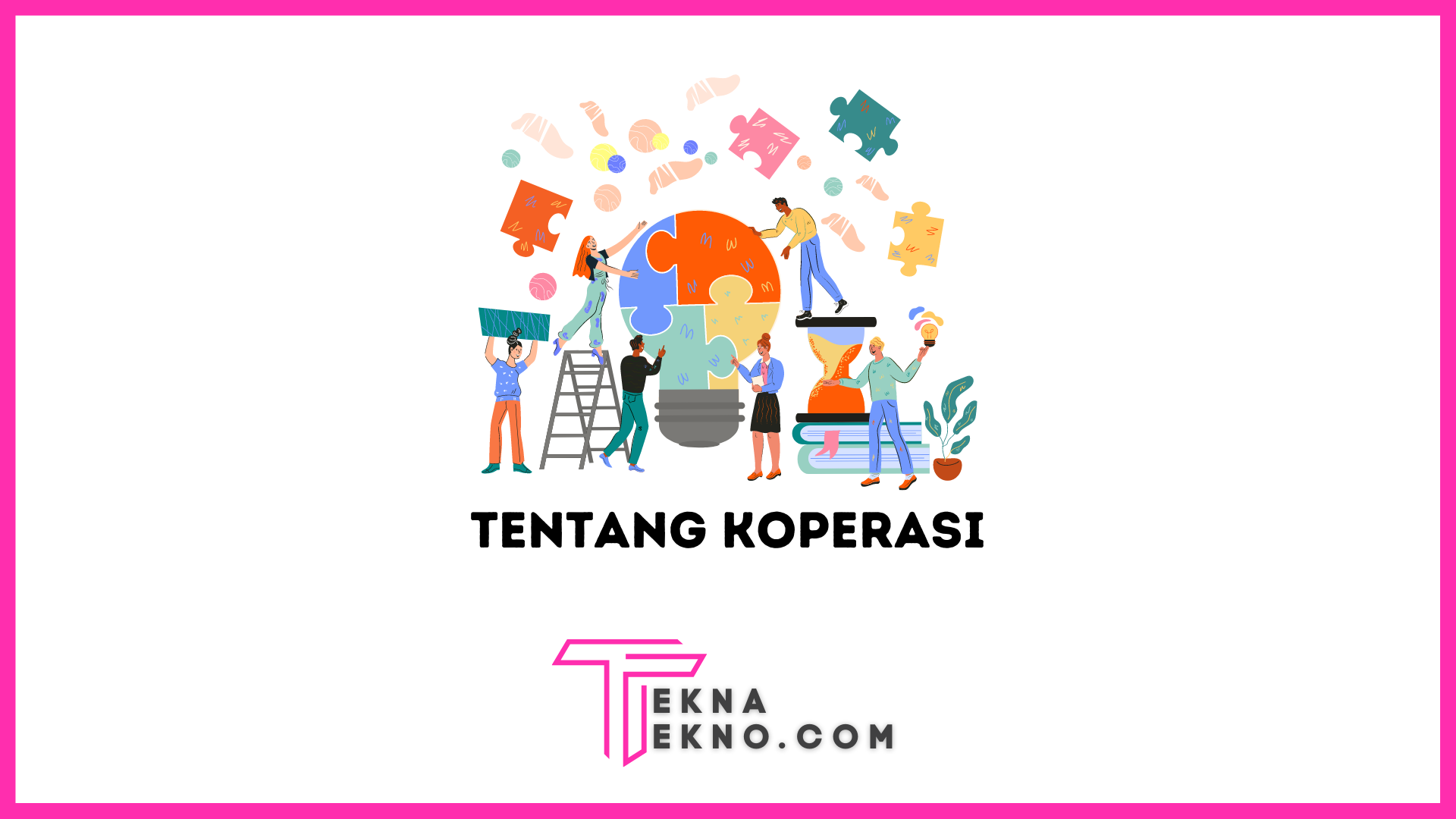 Apa itu Koperasi: Definisi, Fungsi, Tujuan dan Jenisnya