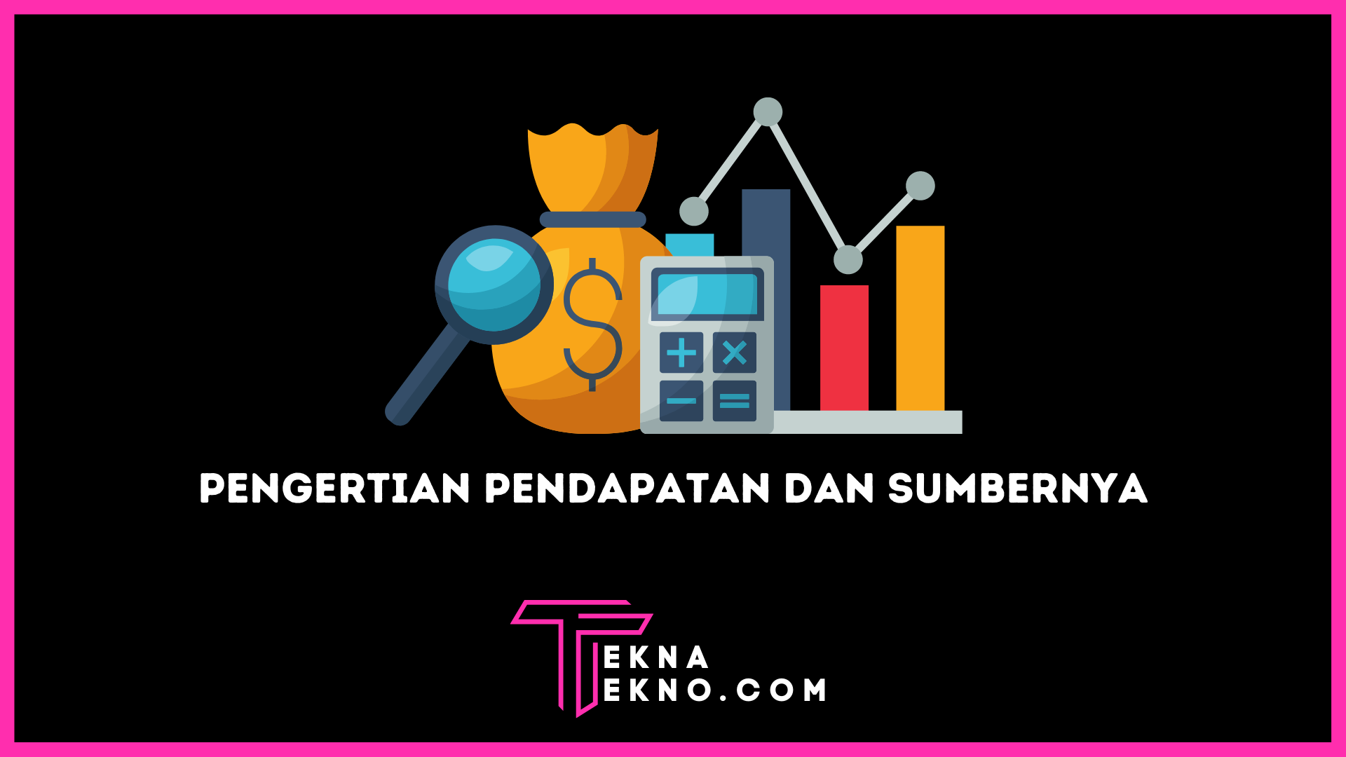 Apa itu Pendapatan: Pengertian, Strategi dan Berbagai Sumber Pendapatan