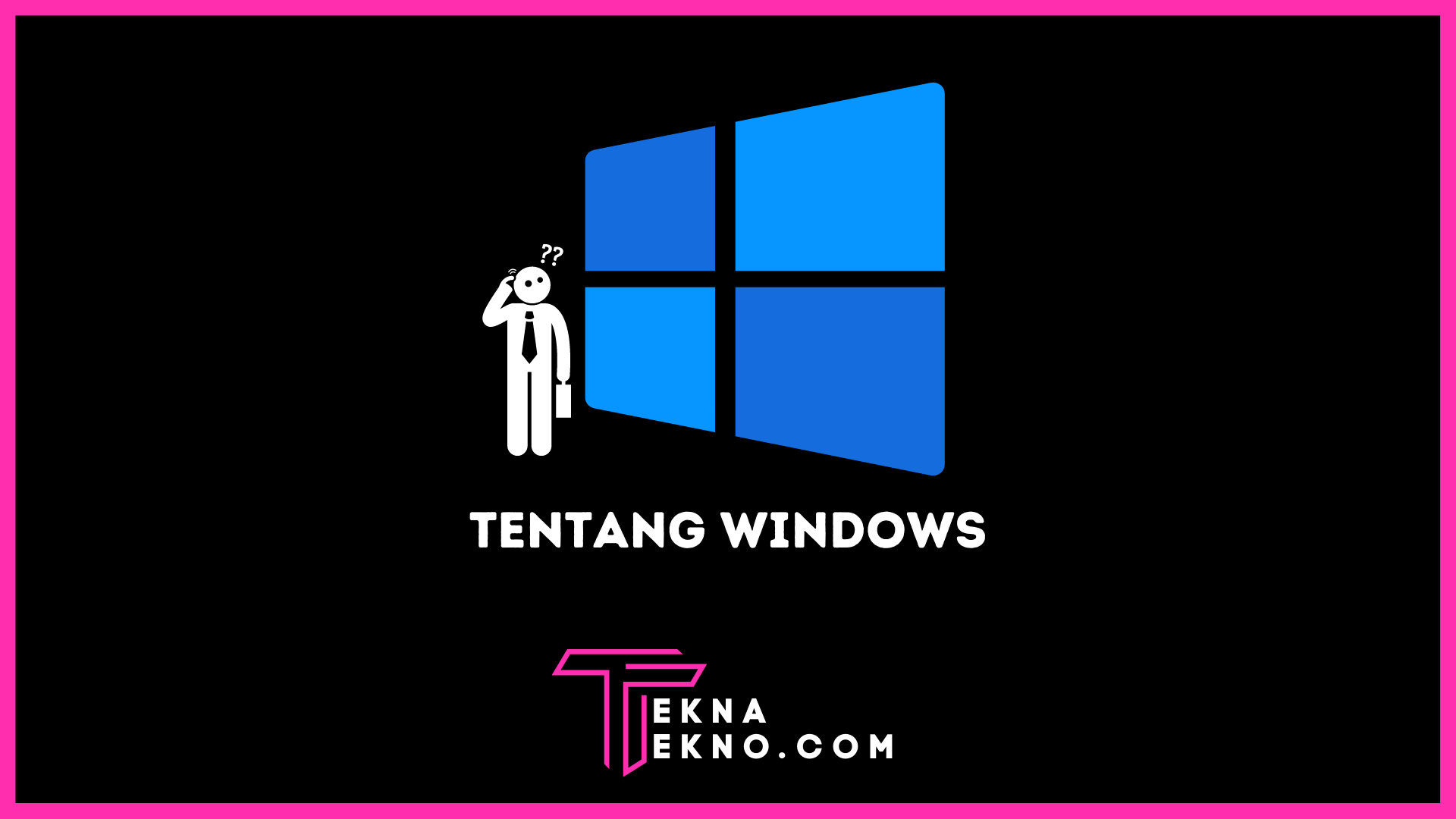 Apa itu Windows? Sejarah, Fungsi, Kelebihan dan Kekurangannya