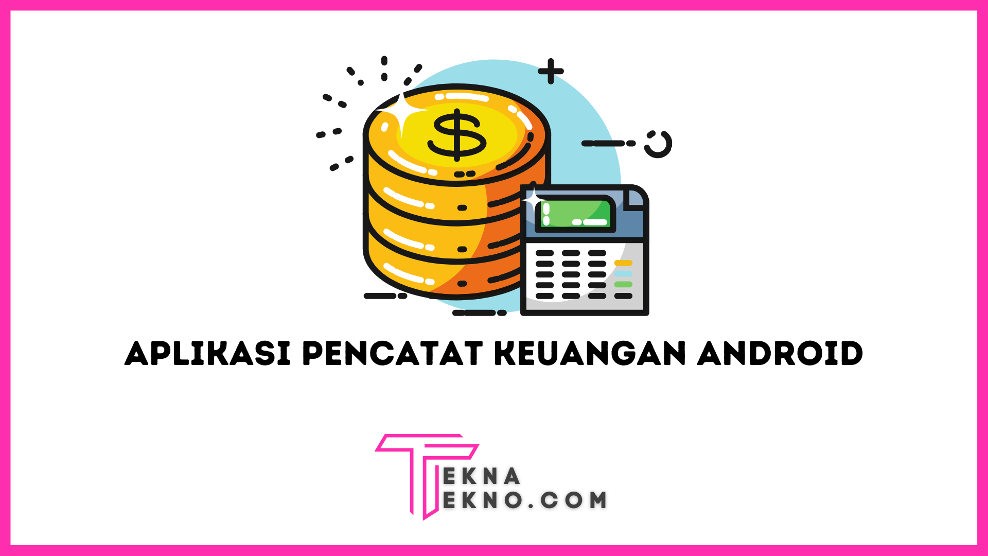 Aplikasi Pencatat Keuangan Android Terbaik