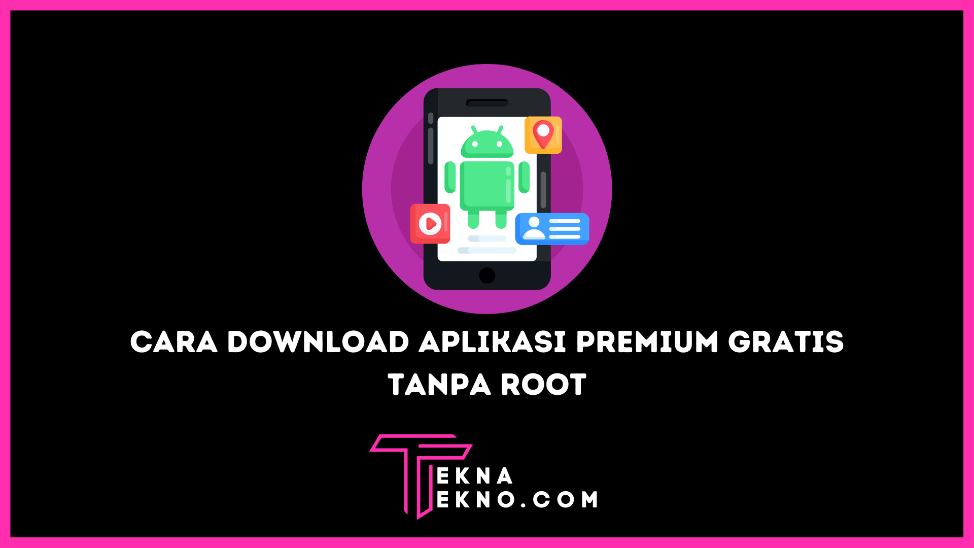 5 Cara Download Aplikasi Berbayar Jadi Gratis di Android Tanpa Root