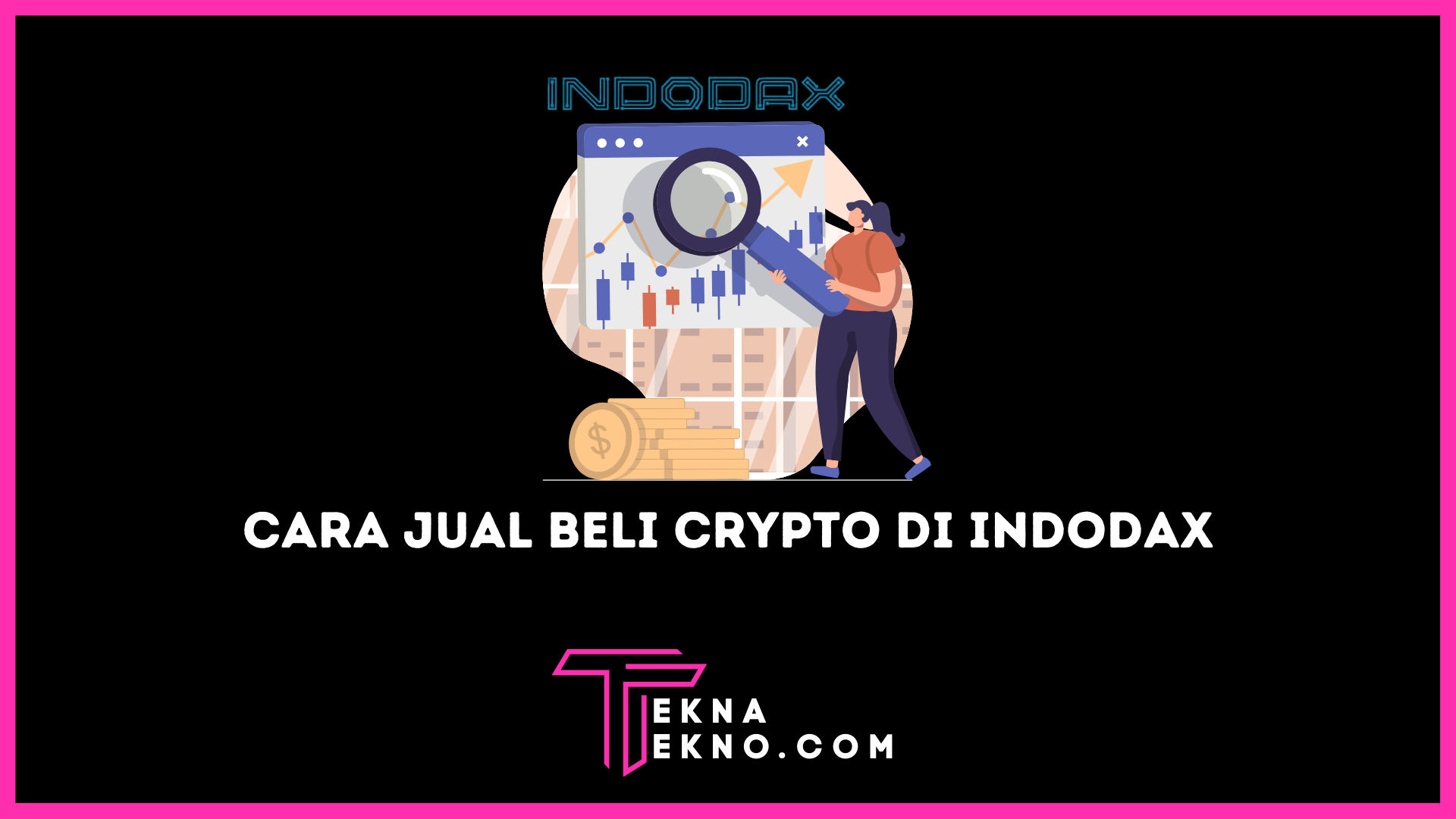 Cara Jual Crypto di Indodax Serta Cara Beli yang Aman