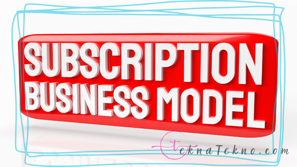 Keuntungan Model Bisnis Subscription