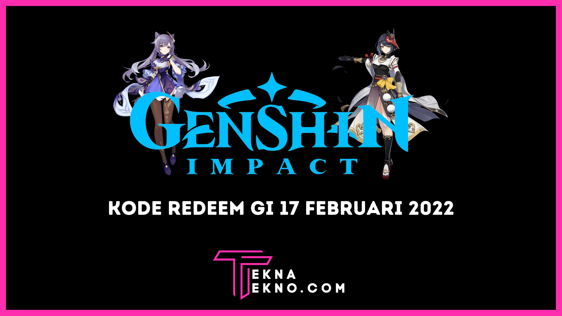 Klaim Kode Redeem Genshin Impact 17 Februari Terbaru