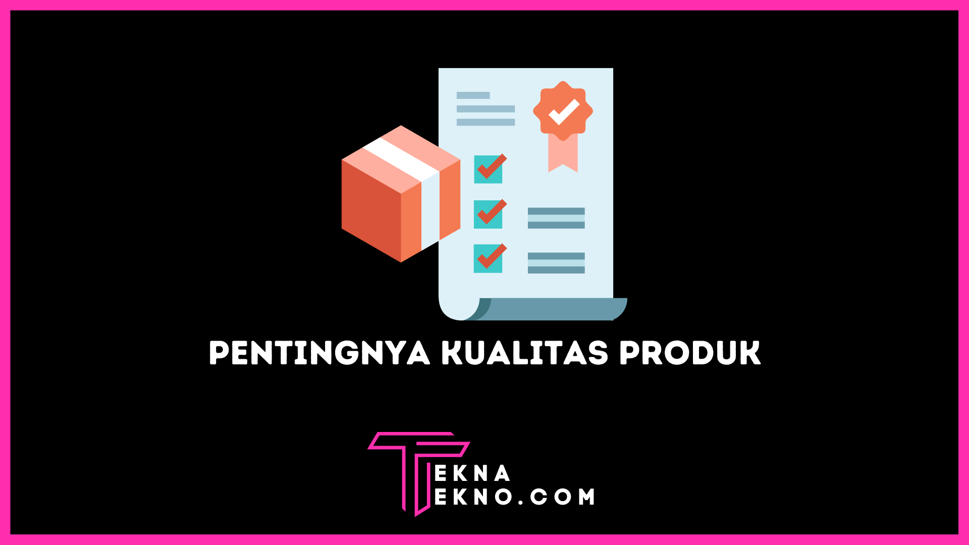 Kualitas Produk Adalah: Pengertian, Dimensi dan Pengaruhnya