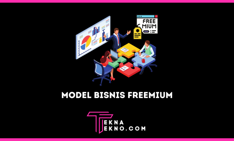 Model Bisnis Freemium Tujuan, Cara Kerja dan Kelebihannya