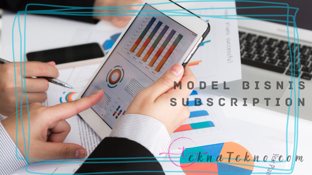Pengertian Model Bisnis Subscription