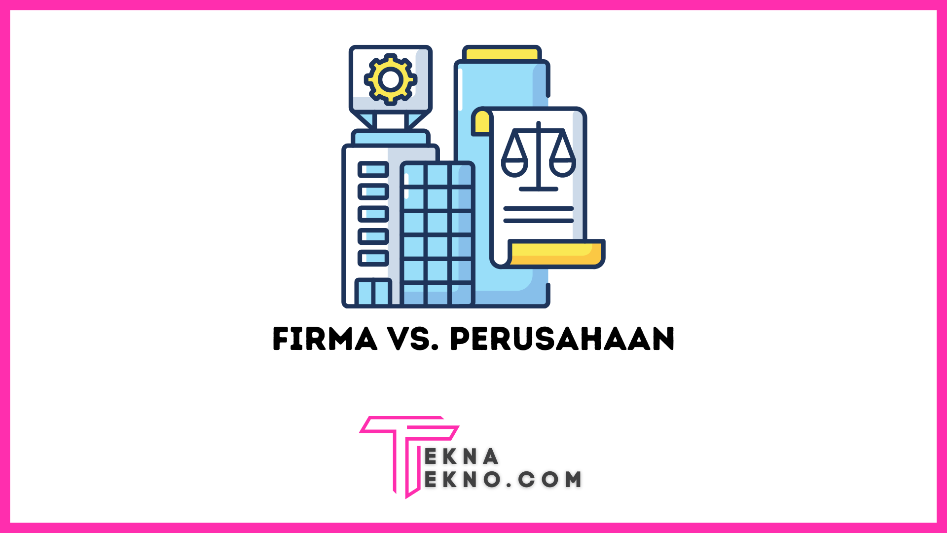 Perbedaan Antara Firma Dan Perusahaan