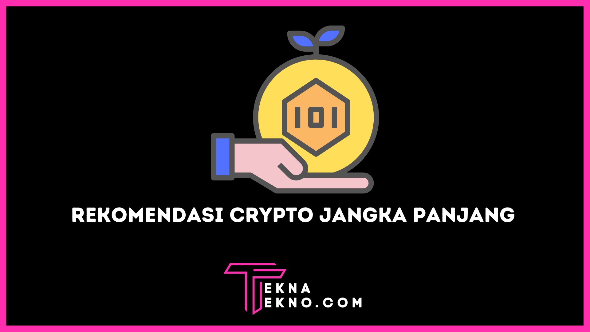 Rekomendasi Crypto Jangka Panjang untuk Investasi