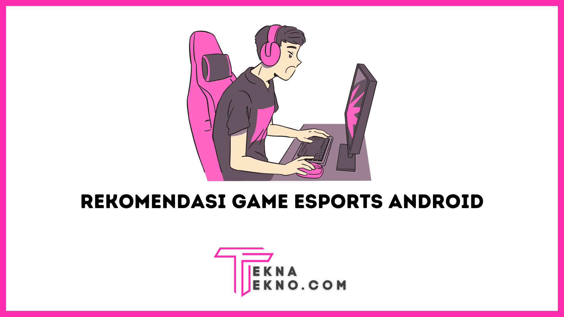 7 Rekomendasi Game Esports Terbaik dan Terpopuler di Android