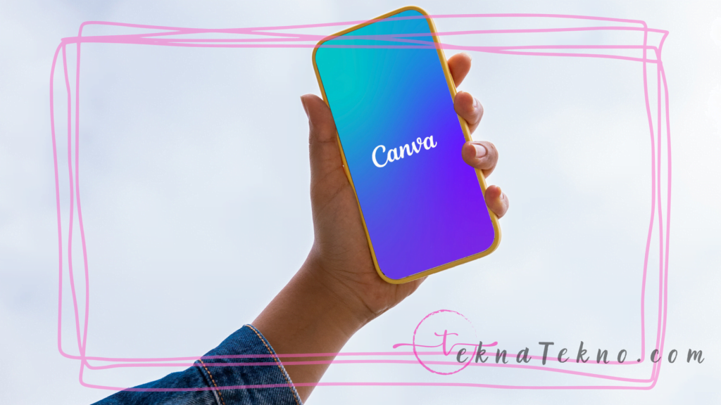 Sekilas Tentang Aplikasi Canva