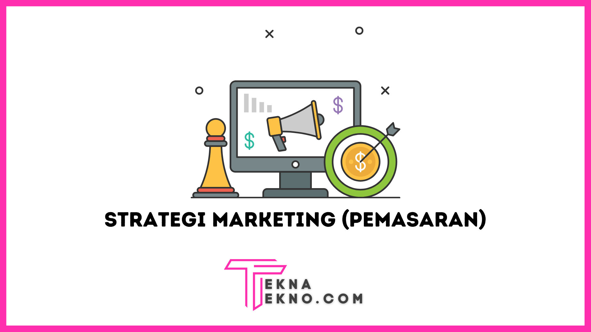 Strategi Pemasaran Adalah: Pengertian, Fungsi dan Contohnya