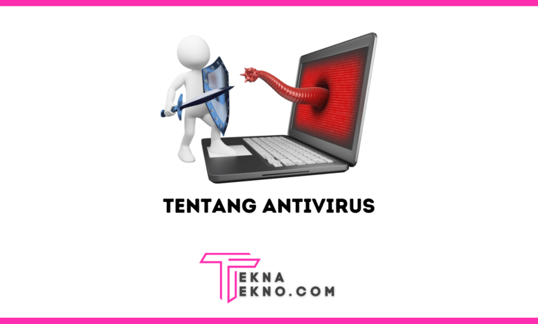 Apa itu Antivirus Definisi, Fungsi, Jenis dan Contohnya