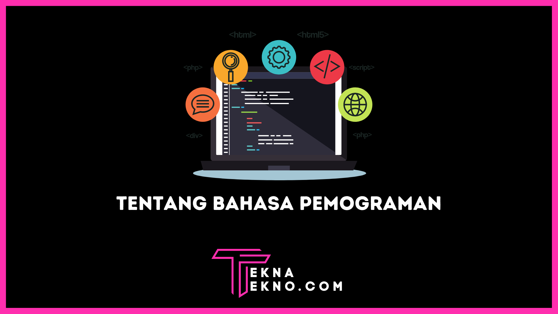 Apa itu Bahasa Pemograman, Definisi dan Jenisnya